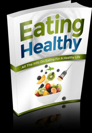 Cover of the book Eating Healthy by Carla Ann