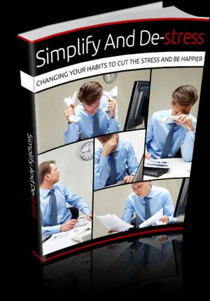 Cover of the book Simplify And De-stress by Nathaniel Hawthorne