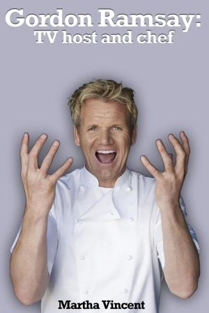 Book cover of Gordon Ramsay: TV host and Chef