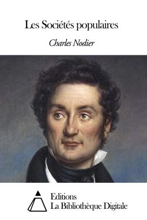 Cover of the book Les Sociétés populaires by Charles de Rémusat