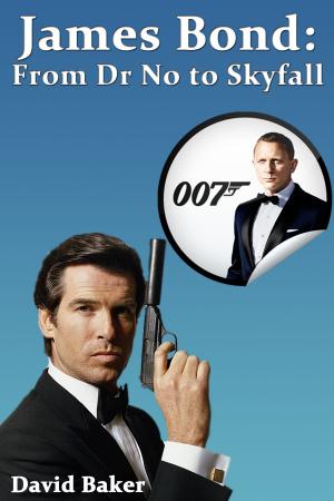 Book cover of James Bond: From Dr No to Skyfall