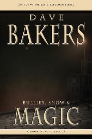 Book cover of Bullies, Snow and Magic