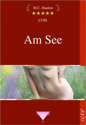 Cover of the book Am See by M.C. Hanlon