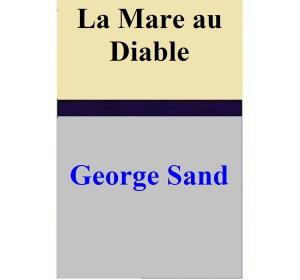 Cover of the book La Mare au Diable by George Sand