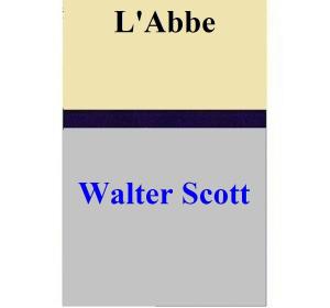 Cover of the book L'Abbe by Walter Scott