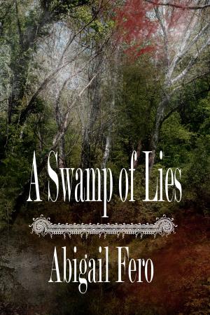 Book cover of A Swamp of Lies