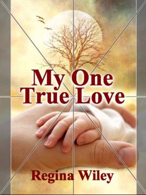 Cover of the book My One True Love by Estela Vazquez Perez