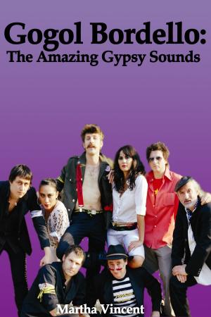 Book cover of Gogol Bordello: The Amazing Gypsy Sounds