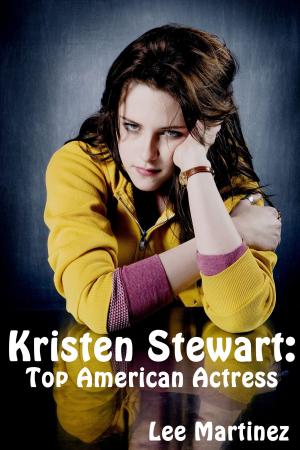 bigCover of the book Kristen Stewart: Top American Actress by 