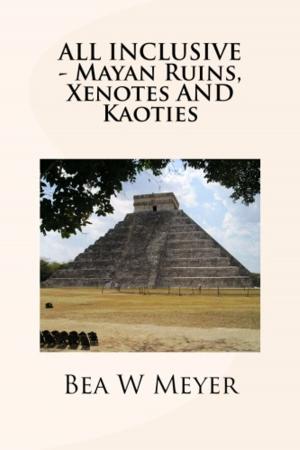 Cover of the book ALL INCLUSIVE by Eduardo Matos Moctezuma