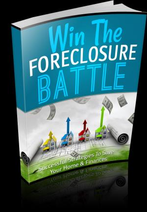 Cover of the book Win The Foreclosure Battle by Peter Peters, Kimberly Peters