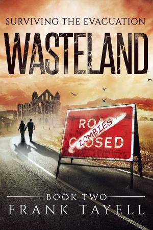 Book cover of Surviving The Evacuation, Book 2: Wasteland