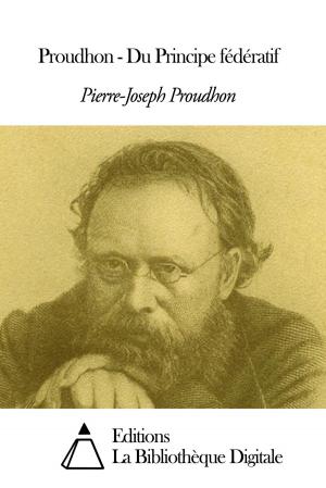 Cover of the book Proudhon - Du Principe fédératif by Marquis de Sade