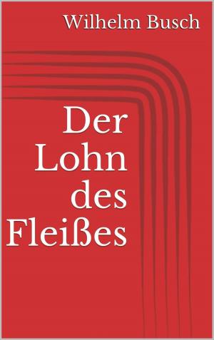 Cover of the book Der Lohn des Fleißes by James Fenimore Cooper