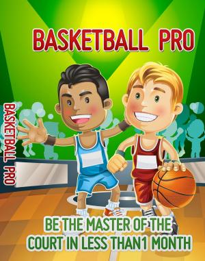 Cover of the book Basketball Pro by Leonora Christina Ulfeldt