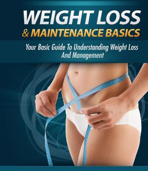 Cover of the book Weight Loss And Maintenance Basics by Stephen Crane
