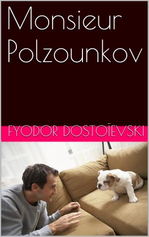 Cover of the book Monsieur Polzounkov by ALEXEÏ APOUKHTINE