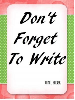 Cover of the book Don't Forget To Write by Michael Burge