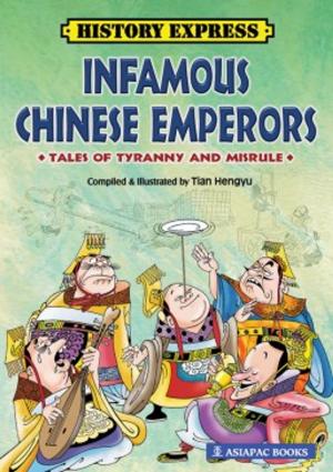 Cover of the book Infamous Chinese Emperors by Pat McHale