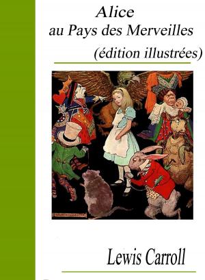 Cover of Alice au Pays des Merveilles (édition illustrées)