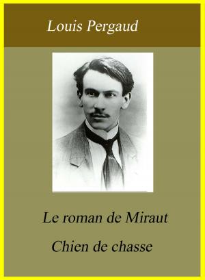 Cover of the book Le roman de Miraut - Chien de chasse by Robert Louis Stevenson