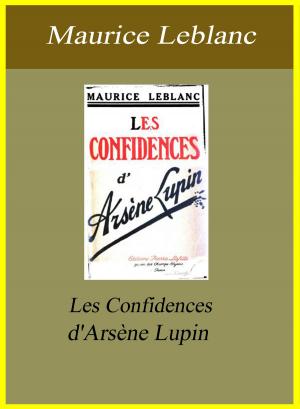 Book cover of Les Confidences d'Arsène Lupin