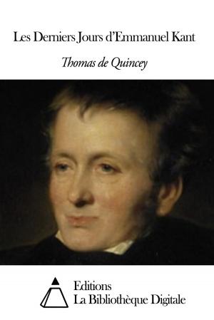 Cover of the book Les Derniers Jours d’Emmanuel Kant by Henri de Régnier