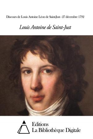 Book cover of Discours de Louis Antoine Léon de Saint-Just - 27 décembre 1792