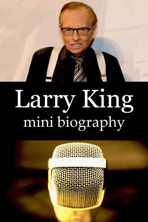 Book cover of Larry King Mini Biography
