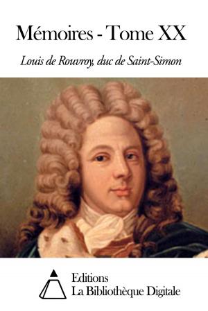 Cover of the book Mémoires - Tome XX by Prosper Mérimée