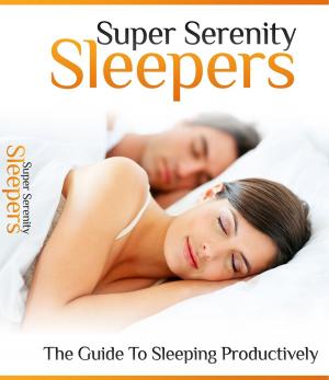 Cover of the book Super Serenity Sleepers by Kirstie Alley