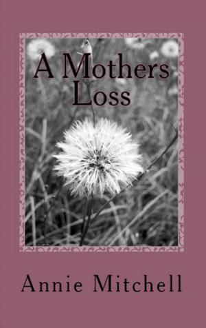 Book cover of A MOTHERS LOSS