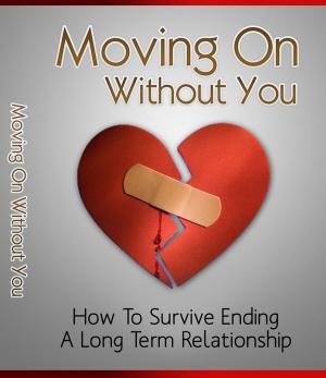 Cover of the book Moving On Without You by Shikha Pakhide (shikhashikz)