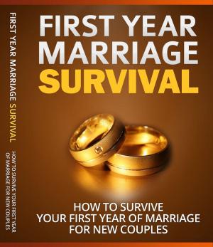 Cover of the book First Year Marriage Survival by E. Phillips Oppenheim