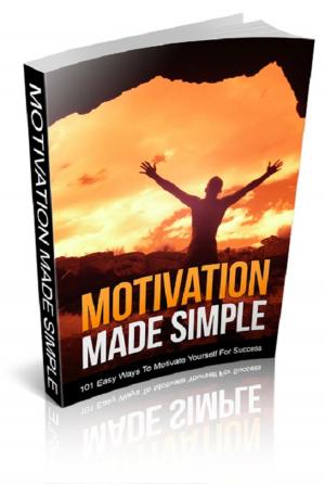 Cover of the book Motivation Made Simple by Richard Dean