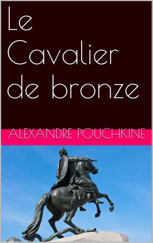 Cover of the book Le Cavalier de bronze by Combe T