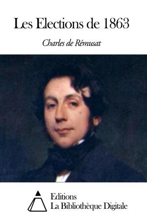 Cover of the book Les Elections de 1863 by François-René de Chateaubriand