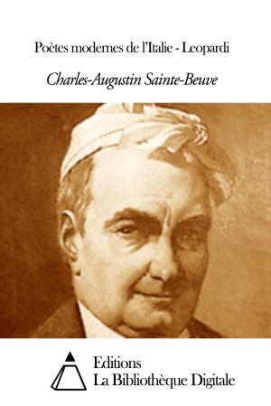 Cover of the book Poètes modernes de l’Italie - Leopardi by Albert de Broglie