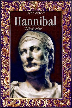Book cover of Hannibal: Illustrated