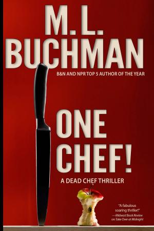 Cover of the book One Chef! by M. L. Buchman