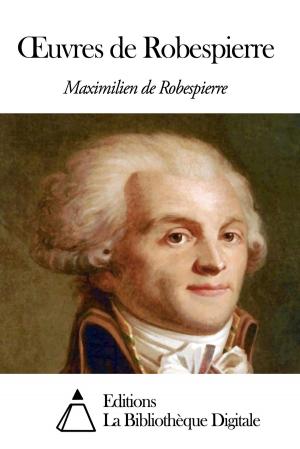 Cover of the book Œuvres de Robespierre by Montesquieu