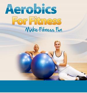 Cover of the book Aerobics For Fitness by Ambrose Bierce