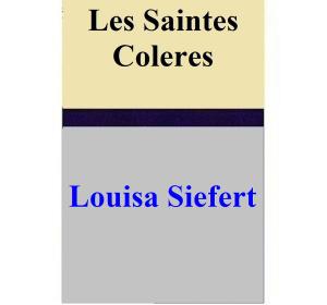 Cover of the book Les Saintes Coleres by Arthur Schnitzler