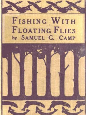 Cover of the book Fishing with Floating Flies by E.M. Grant