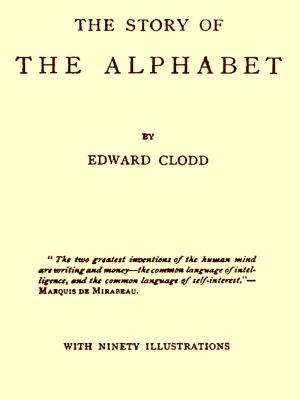 Cover of the book The Story of the Alphabet by David Livingstone