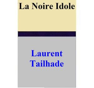 Book cover of La Noire Idole