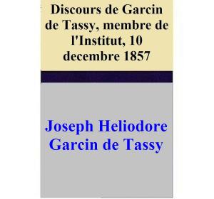 Book cover of Discours de Garcin de Tassy, membre de l'Institut, 10 decembre 1857