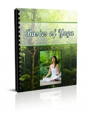 Cover of the book Basics of Yoga by Miguel Ángel Ruiz Rius, Lorenzo Rausell Peris, Vicent Ortiz Cervera