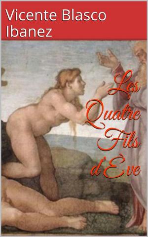 Book cover of Les Quatre Fils d’Ève