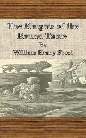 Cover of the book The Knights of the Round Table by Jules Verne